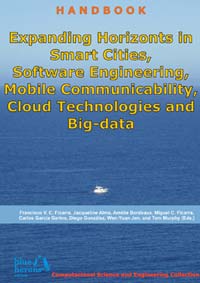 Expanding Horizonts in Smart Cities, Software Engineering, Mobile Communicability, Cloud Technologies, and Big-data (Cipolla-Ficarra, F. et al. Eds. - Blue Herons Editions :: Canada, Argentina, Spain and Italy)